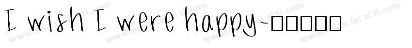 I wish I were happy字体转换